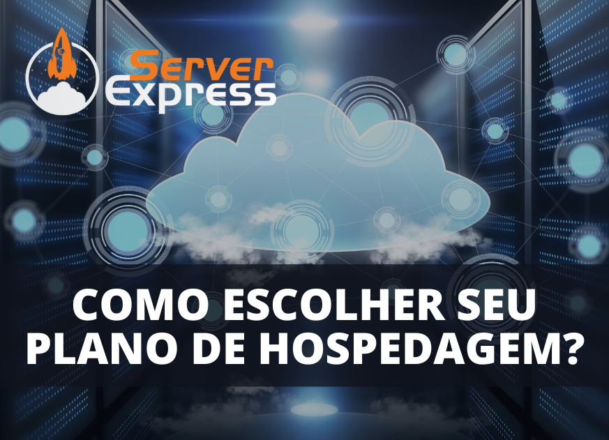 escolher o melhor plano de hospedagem para o seu site