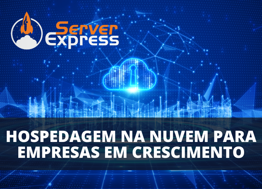 Hospedagem na nuvem para empresas em crescimento