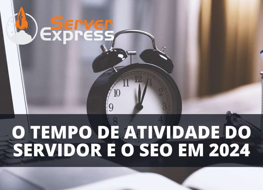 Tempo de Atividade do Servidor e SEO