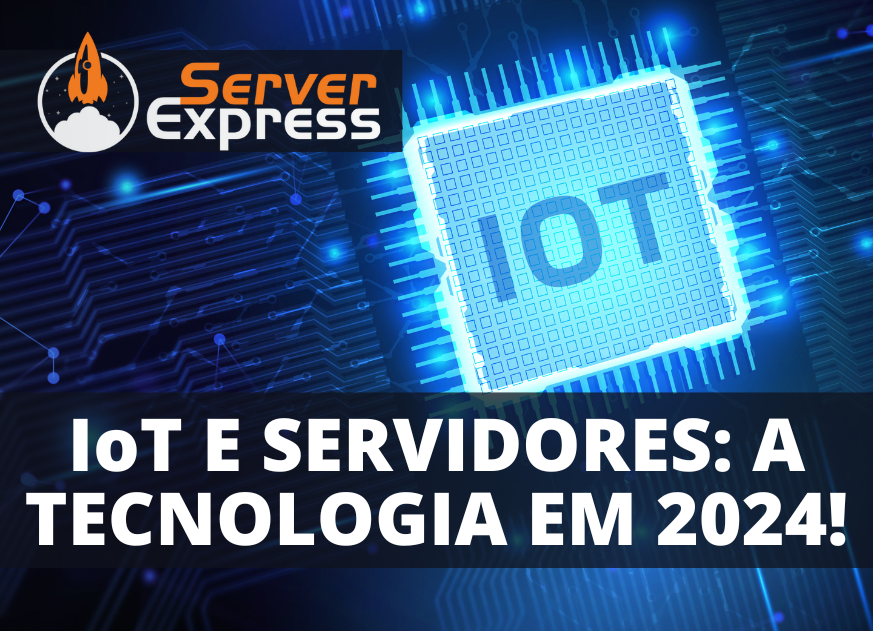 IoT e Servidores!