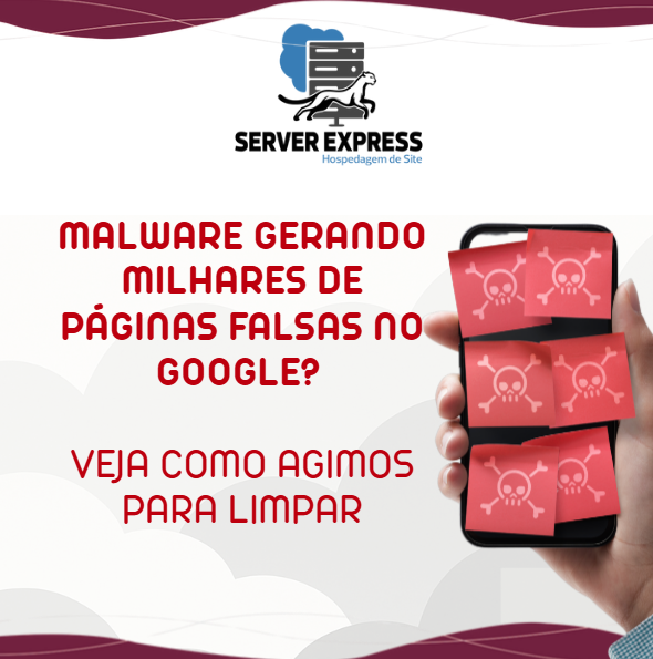 🧨 Malware Gerando Milhares de Páginas Falsas no Google? Veja Como Agimos Para Limpar