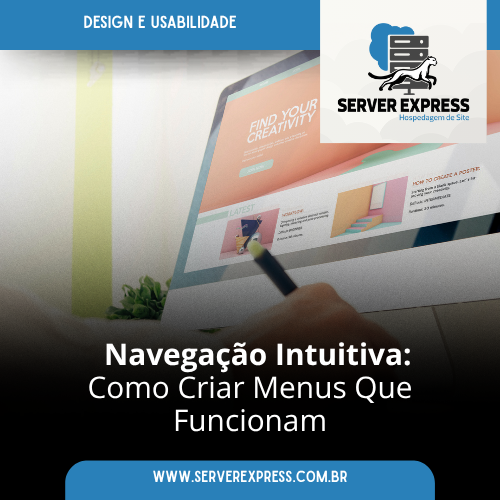 Leia mais sobre o artigo Navegação Intuitiva: Como Criar Menus Que Funcionam