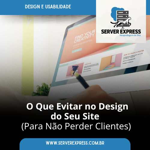 Leia mais sobre o artigo O Que Evitar no Design do Seu Site (Para Não Perder Clientes)