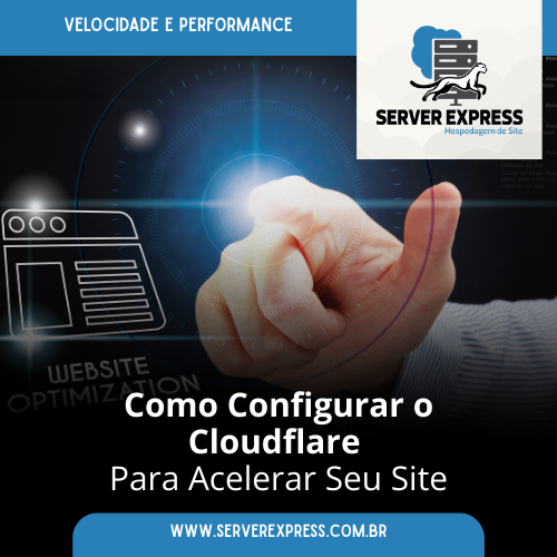 Leia mais sobre o artigo Como Configurar o Cloudflare Para Acelerar Seu Site