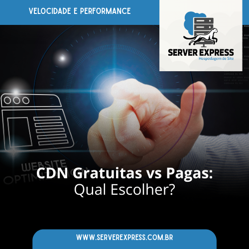Leia mais sobre o artigo CDN Gratuitas vs Pagas: Qual Escolher?